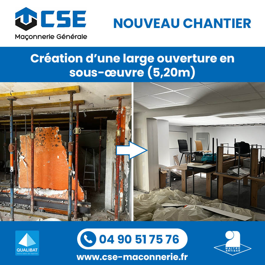CSE MACONNERIE Serge Colas - Maçon à Orange dans le Vaucluse - Création d'une large ouverture en sous-œuvre